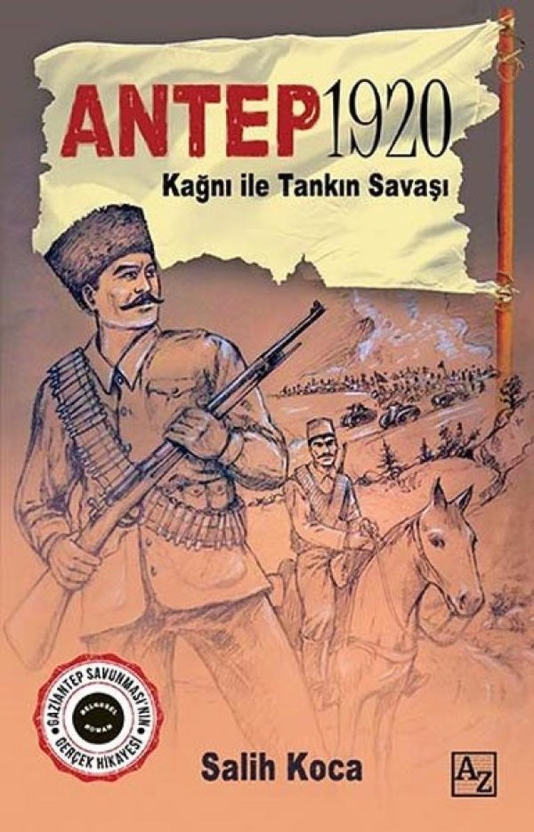 Antep 1920-Kağnı ile Tankın Savaşı