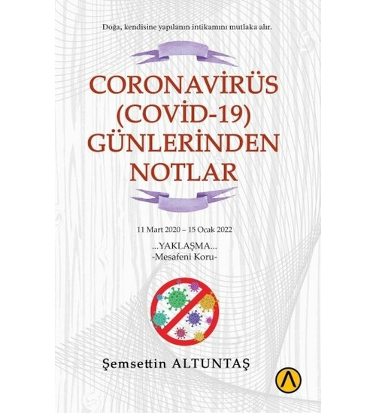 Coronavirus (Covid-19) Günlerinden Notlar