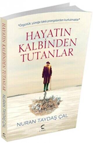 Hayatın Kalbinden Tutanlar
