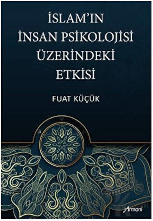 İslam'ın İnsan Psikolojisi Üzerindeki Etkisi