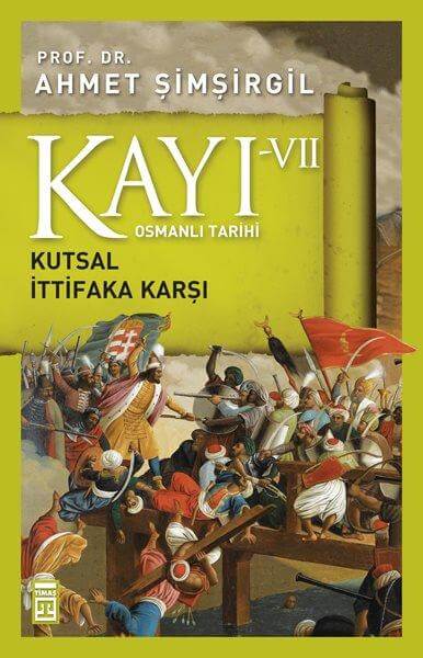Kayı 7 - Kutsal İttifaka Karşı