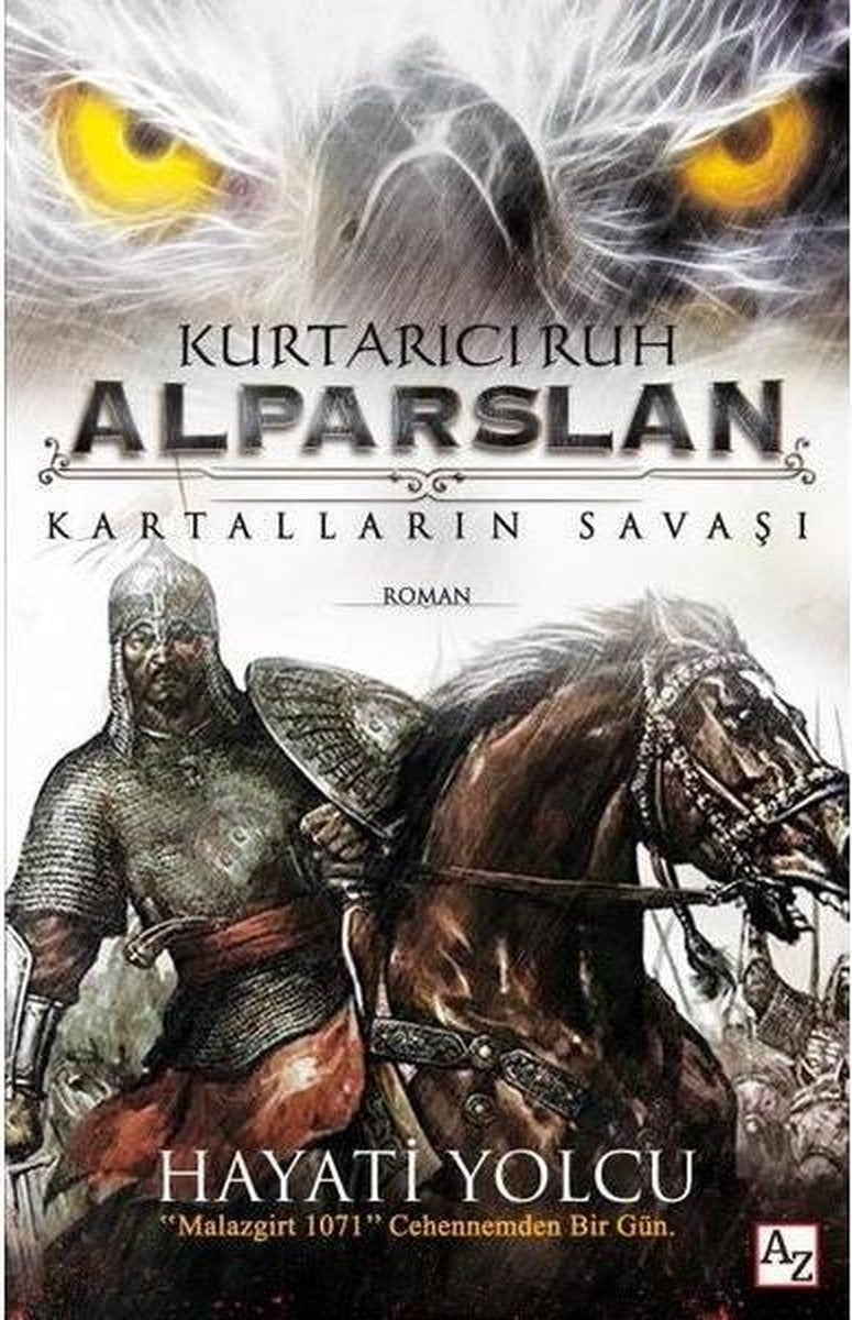 Kurtarıcı Ruh Alparslan Kartalların Savaşı