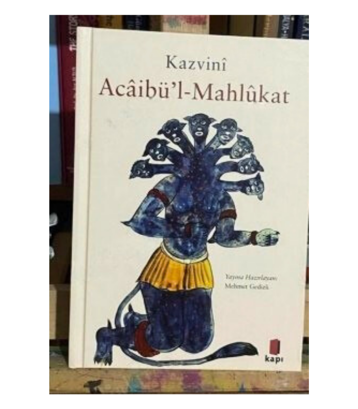 Acaibü'l-Mahlükat - Kazvinî