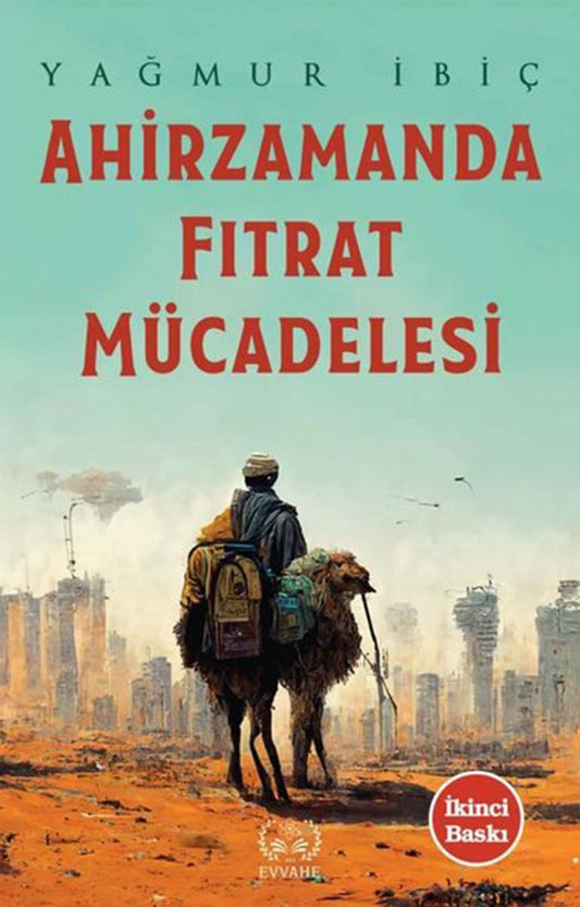 Ahirzamanda Fıtrat Mücadelesi