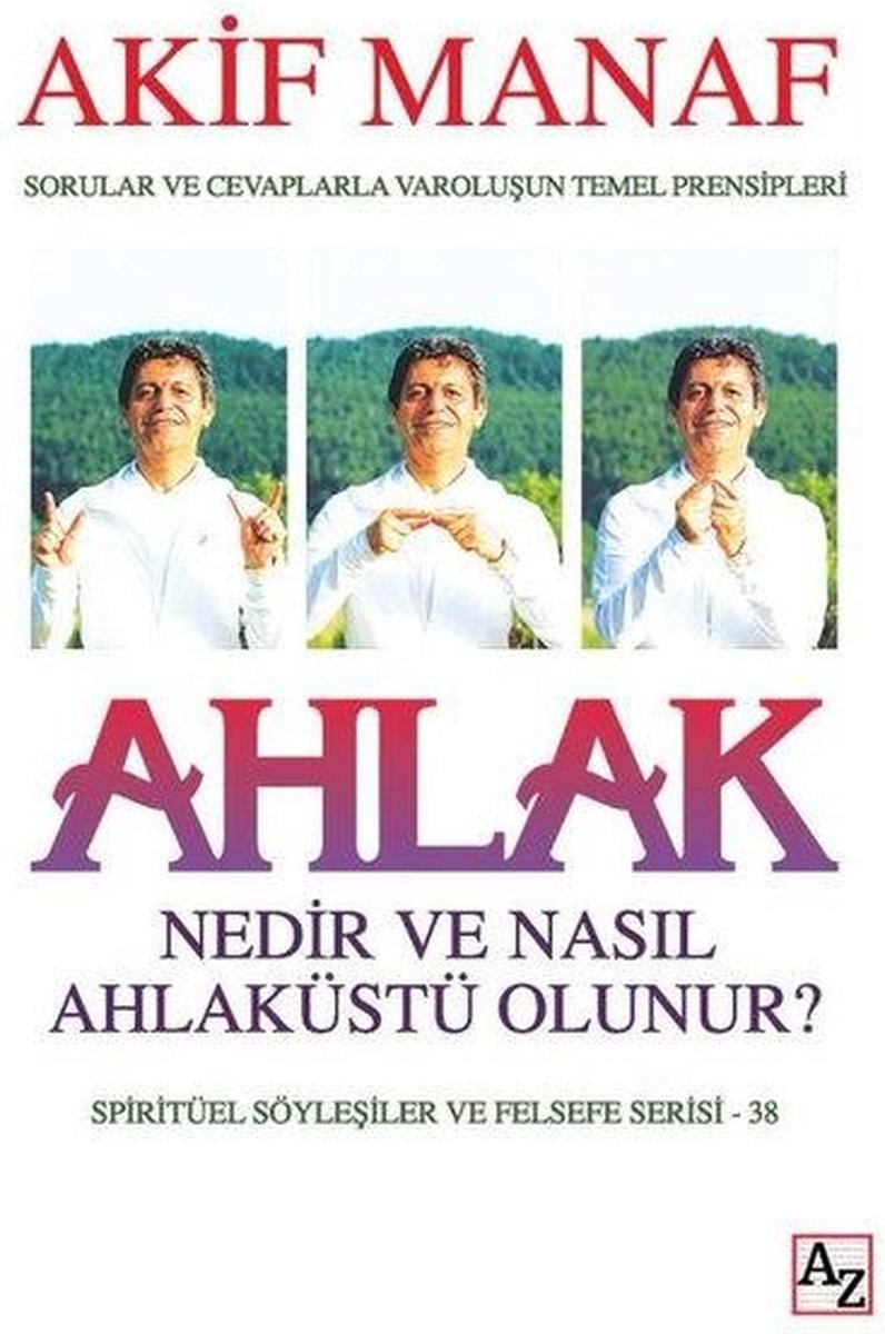 Ahlak Nedir ve Nasıl Ahlaküstü Olunur?