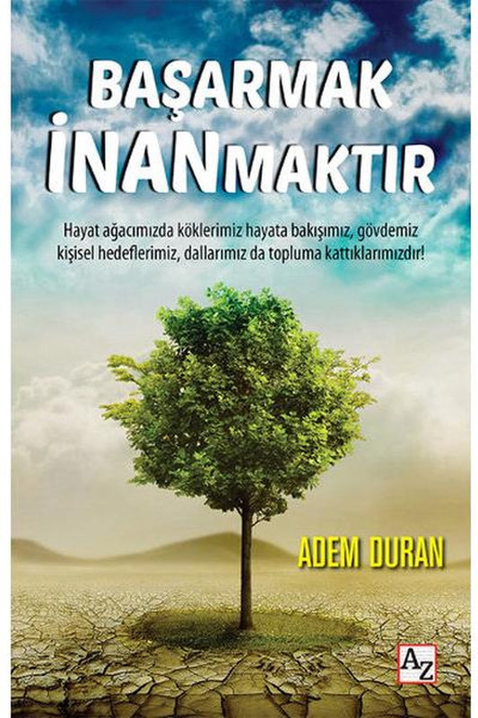 Başarmak İnanmaktır