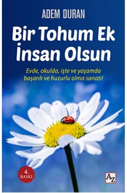 Bir Tohum Ek İnsan Olsun