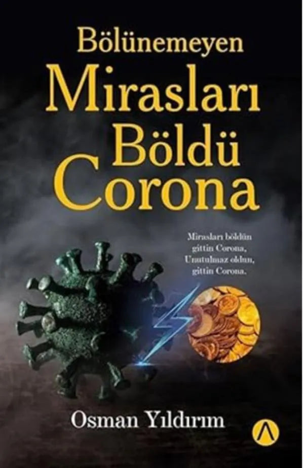 Bölünmeyen Mirasları Böldü Corona