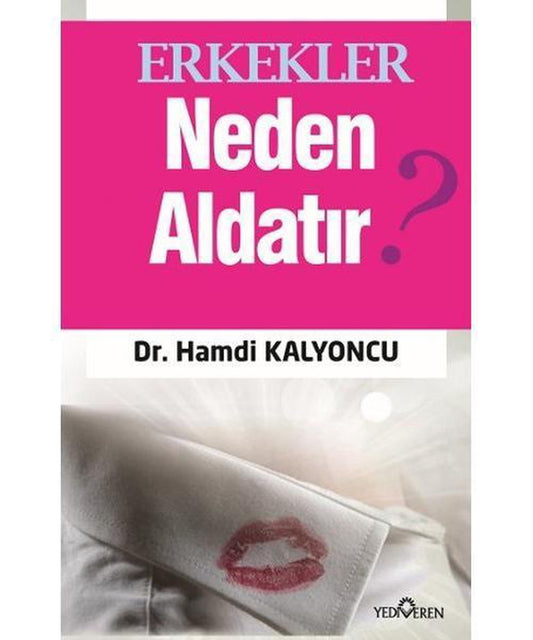 Erkekler Neden Aldatır?
