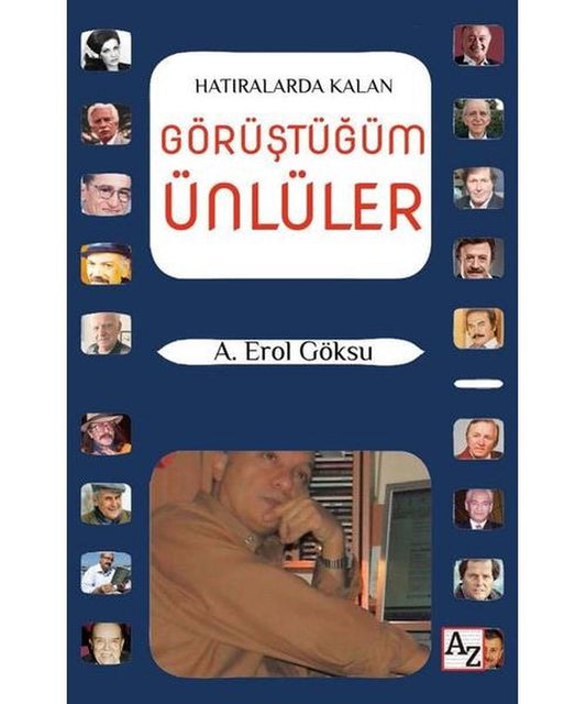 Hatıralarda Kalan Görüştüğüm Ünlüler