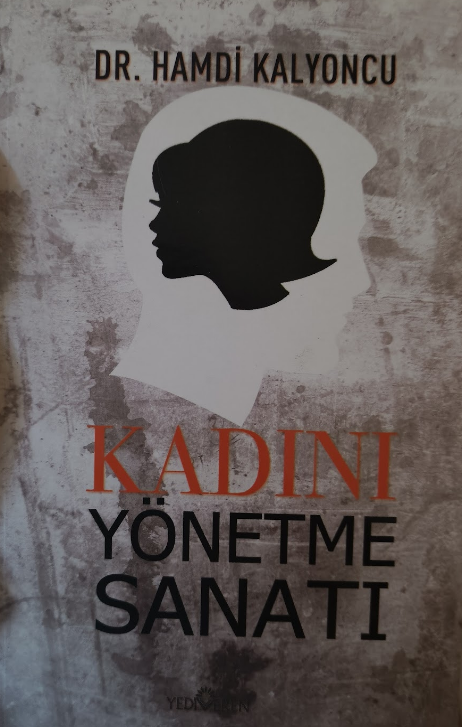 Kadını Yönetme Sanatı