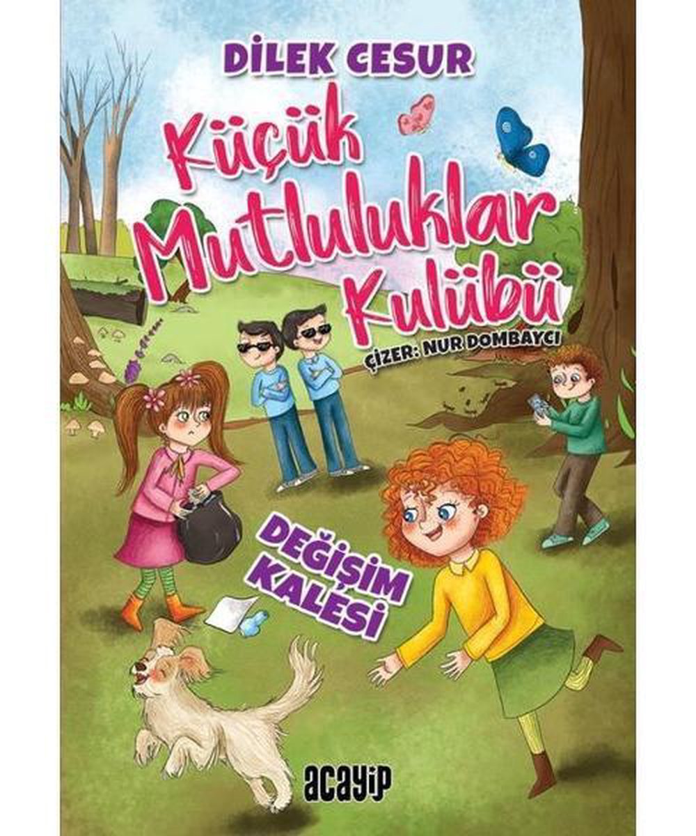 Küçük Mutluluklar Kulübü - Değişim Kalesi