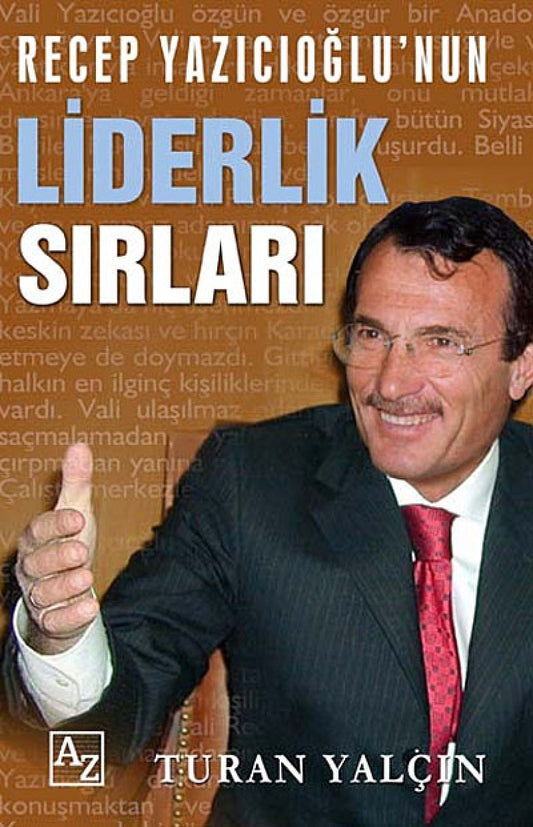 Recep Yazıcıoğlunun Liderlik Sırları