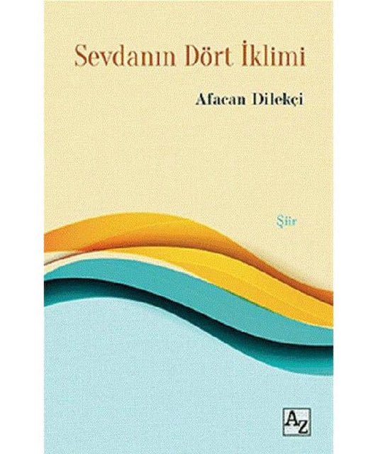 Sevdanın Dört İklimi