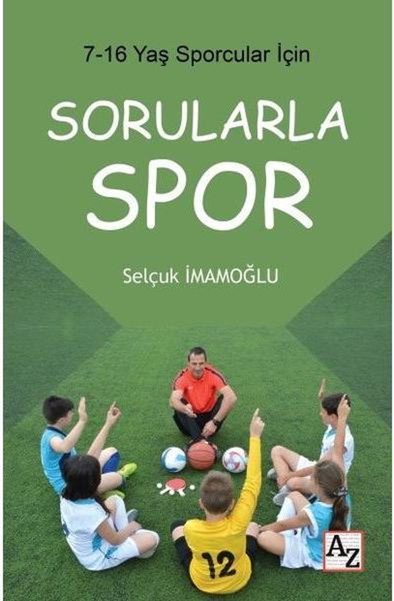 Sorularla Spor 7 16 Yaş Sporcular İçin