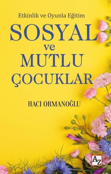 Sosyal ve Mutlu Çocuklar