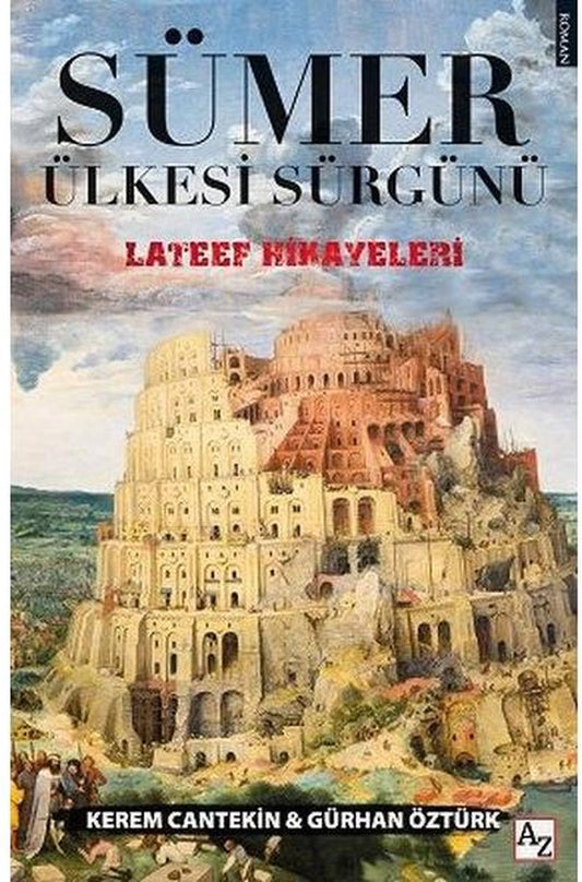 Sümer Ülkesi Sürgünü Lateef Hikayeleri