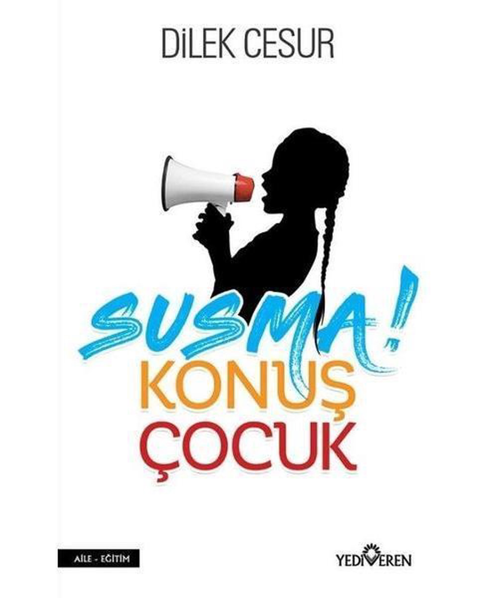 Susma Konuş Çocuk