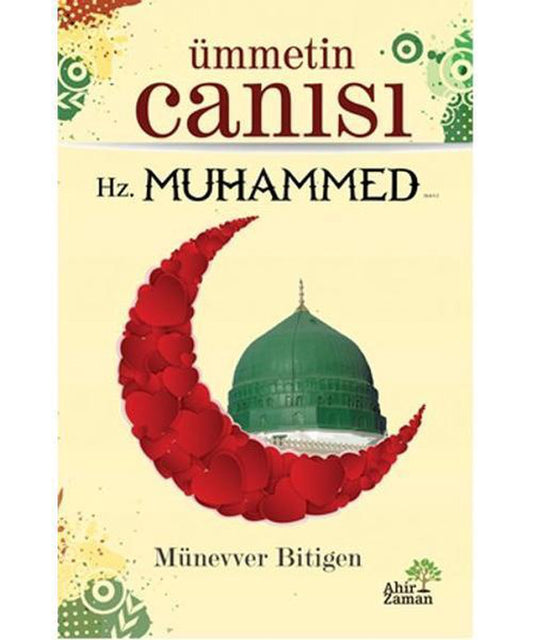 Ümmetin Canısı Hz. Muhammed