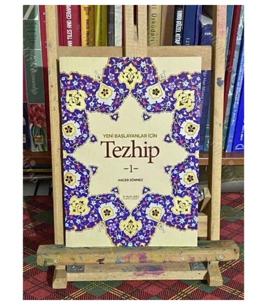 Yeni Başlayanlar İçin Tezhip 1 - Hacer Sönmez