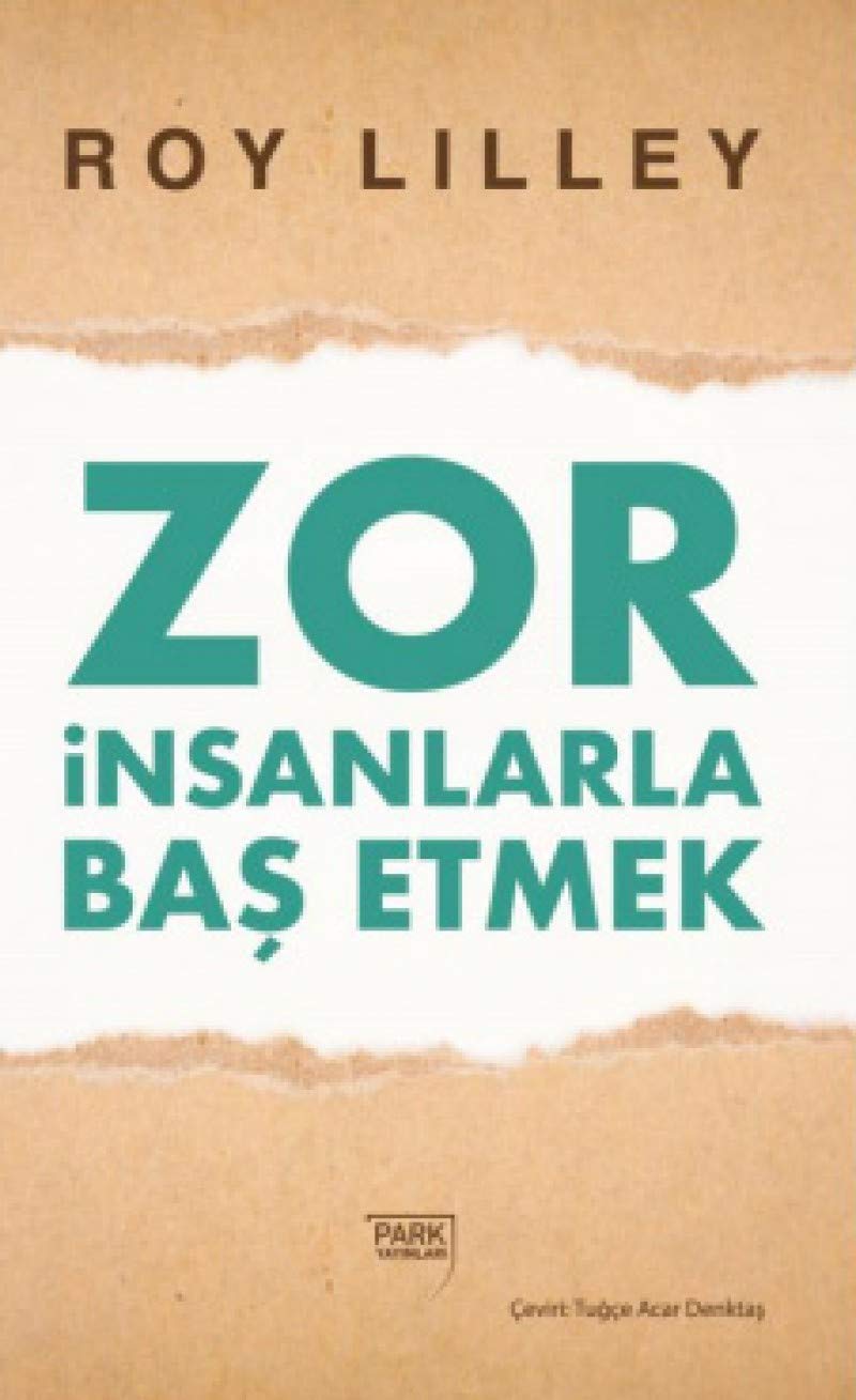 Zor İnsanlarla Baş Etmek