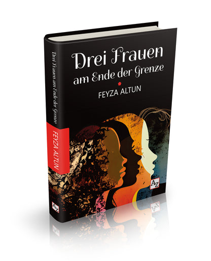 Drei Frauen am Ende der Grenze - Feyza Altun
