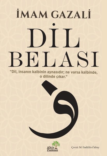 İmam Gazali - Dil Belası