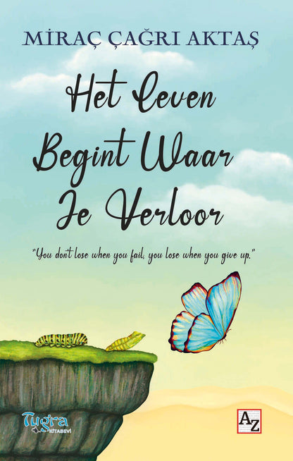 Het Leven Begint Waar Je Verloor - Miraç Çağrı Aktaş