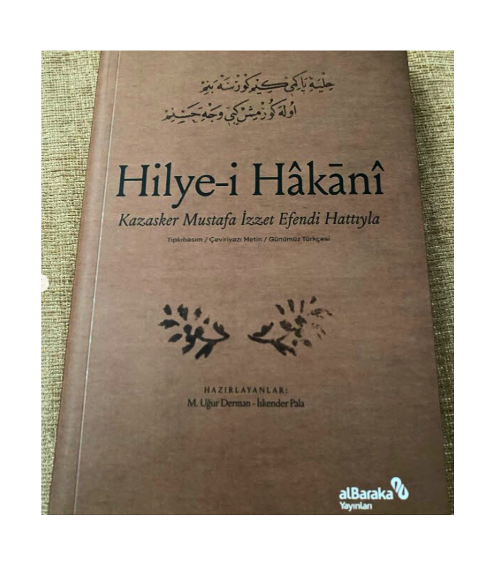 Hilye-i Hakani - Kazasker Mustafa İ­zzet Efendi Hattıyla