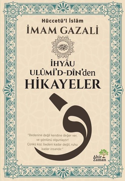 İmam Gazali - İhyau Ulûmi'd-Dîn'den Hikâyeler